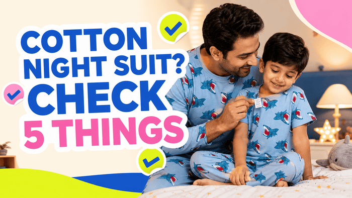 Cotton Night Suits for Kids: What to Check Before Buying - A Tiny Bee